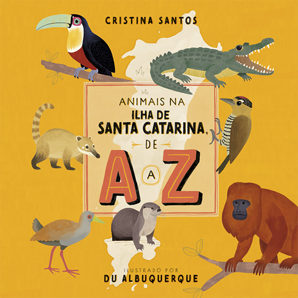 Animais na Ilha de Santa Catarina de A a Z - Capa